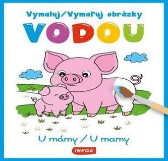Vymaluj obrázky vodou - U mámy
