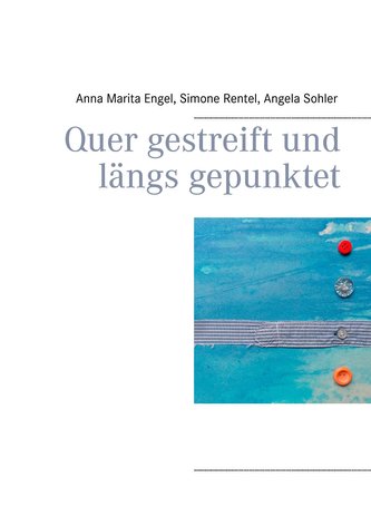 Quer gestreift und längs gepunktet Quer gestreift und längs gepunktet