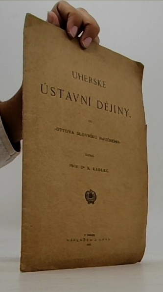 Uherské Ústavní dějiny do "Ottova slovníku naučného"