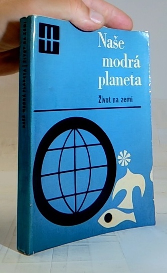 Naše modrá planeta- život na zemi