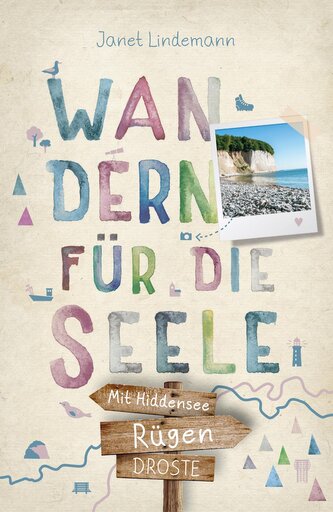 Rügen. Mit Hiddensee. Wandern für die Seele