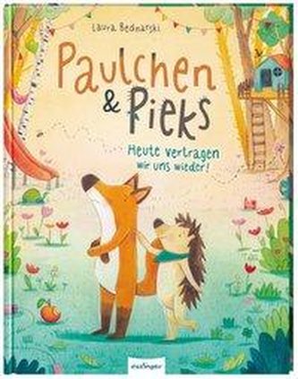 Paulchen und Pieks: Heute vertragen wir uns wieder! Paulchen und Pieks: Heute vertragen wir uns wieder!