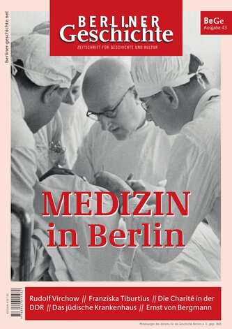 Berliner Geschichte - Zeitschrift für Geschichte und Kultur Berliner Geschichte - Zeitschrift für Geschichte und Kultur