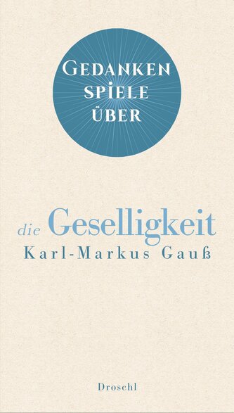 Gedankenspiele über die Geselligkeit