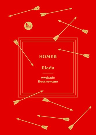 Iliada wyd. ilustrowane Iliada wyd. ilustrowane