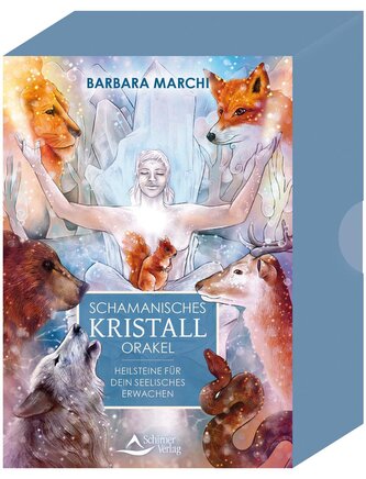 Schamanisches Kristall-Orakel - Heilsteine für dein seelisches Erwachen