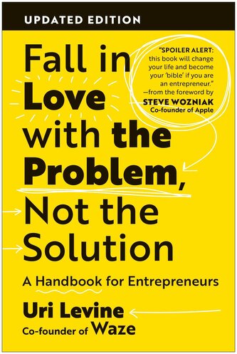 Fall in Love with the Problem, Not the Solution
