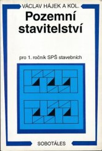 Pozemní stavitelství pro 1. ročník SPŠ stavebních