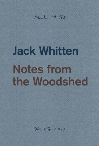 Jack Whitten: Notes from the Woodshed Jack Whitten: Notes from the Woodshed