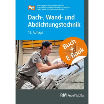 Dach-, Wand- und Abdichtungstechnik mit E-Book