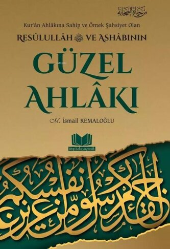 Resulullah ve Ashabinin Güzel Ahlaki