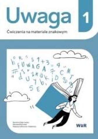 Uwaga. Ćwiczenia na materiale znakowym 1 Uwaga. Ćwiczenia na materiale znakowym 1