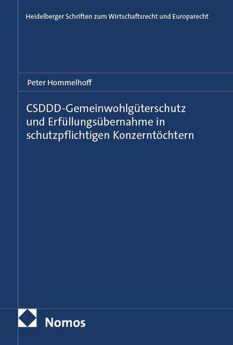 CSDDD-Gemeinwohlgüterschutz und Erfüllungsübernahme in schutzpflichtigen Konzerntöchtern