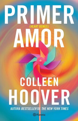 Primer Amor (Novela) / Heart Bones (a Novel) Primer Amor (Novela) / Heart Bones (a Novel)