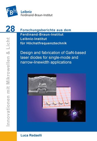 Design and fabrication of GaN-based laser diodes for single-mode and narrow-linewidth applications