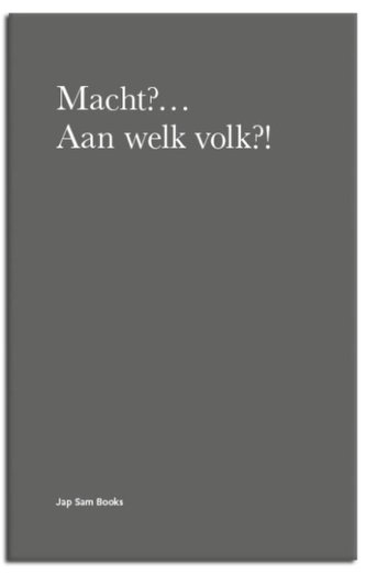 Macht?... Aan Welk Volk?!