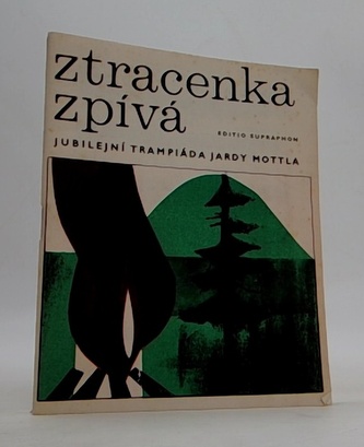 Ztracenka zpívá - jubilejní trampiáda Jardy Mottla