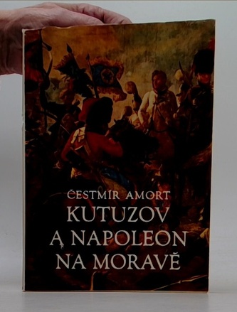 Kutuzov a Napoleon na Moravě