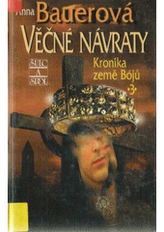 Kronika země Bójů. 3, - Věčné návraty