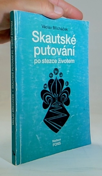 Skautské putování po stezce životem