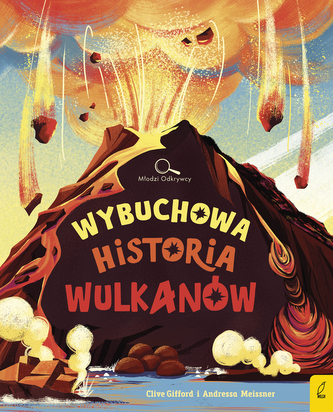 Wybuchowa historia wulkanów. Młodzi Odkrywcy