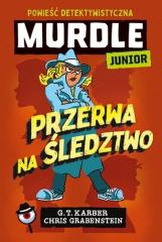 Murdle Junior. Przerwa na śledztwo