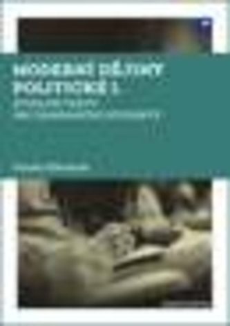 Moderní dějiny politické I. Studijní texty pro zahraniční studenty - Křivánek, Daniel
