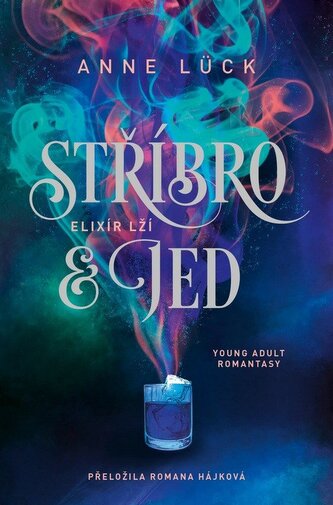 Stříbro & jed 1 - Elixír lží Stříbro & jed 1 - Elixír lží