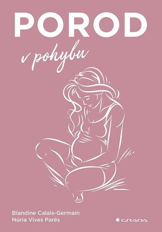 Porod v pohybu Porod v pohybu