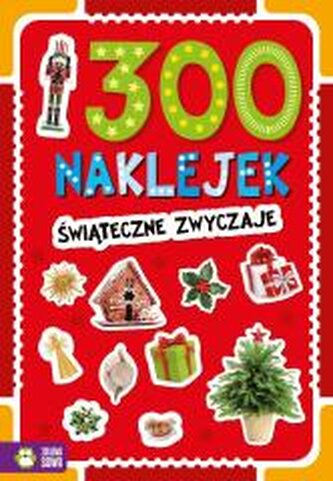 300 naklejek. Świąteczne zwyczaje