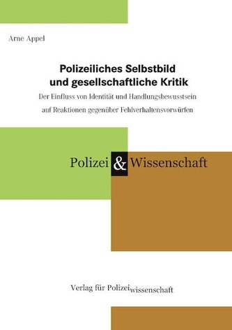 Polizeiliches Selbstbild und gesellschaftliche Kritik