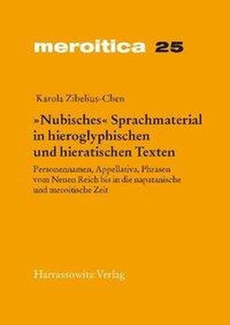 \"Nubisches\" Sprachmaterial in hieroglyphischen und hieratischen Texten