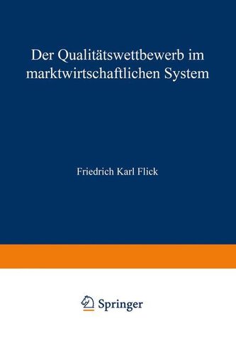 Der Qualitätswettbewerb im marktwirtschaftlichen System