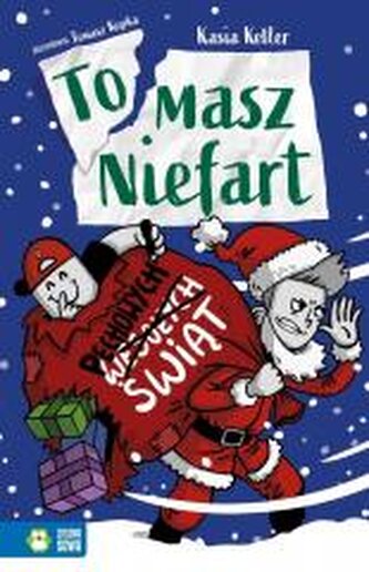 Tomasz Niefart. Pechowych Świąt Tomasz Niefart. Pechowych Świąt