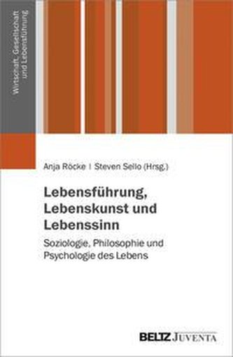 Lebensführung, Lebenskunst, Lebenssinn