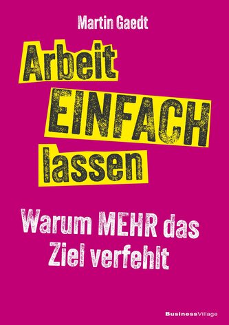 Arbeit EINFACH lassen