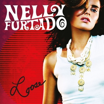 Nelly Furtado:  Loose