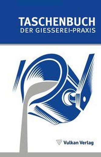TASCHENBUCH DER GIESSEREI-PRAXIS
