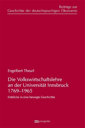 Die Volkswirtschaftslehre an der Universität Innsbruck 1769-1965