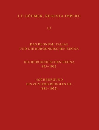 Regesta Imperii. I. Die Regesten des Kaiserreichs unter den Karolingern 751-918 (987/1032)