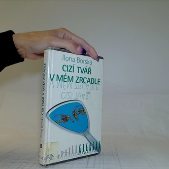 Cizí tvář v mém zrcadle