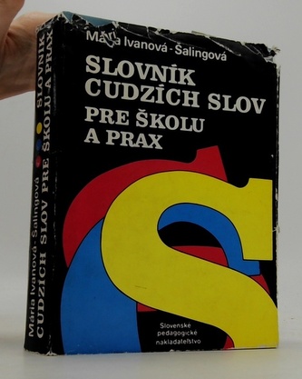 Slovník cudzích slov pre školu a prax