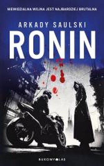 Ronin. Trylogia z Karolem Hotaro Ronin. Trylogia z Karolem Hotaro