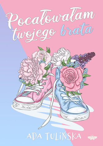 Pocałowałam twojego brata Pocałowałam twojego brata