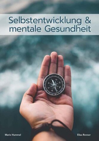 Selbstentwicklung & mentale Gesundheit Selbstentwicklung & mentale Gesundheit
