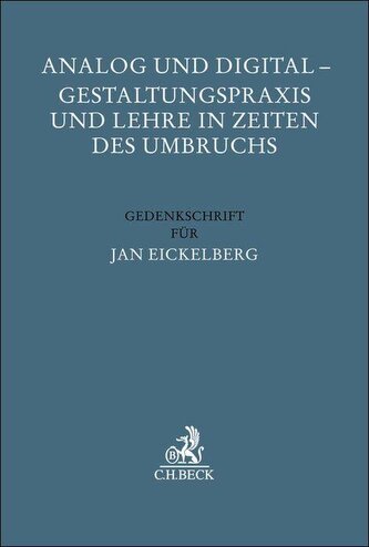 Analog und Digital - Gestaltungspraxis und Lehre in Zeiten des Umbruchs