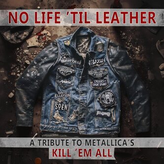 No Life ´Til Leather - A Tribute To Metallica´s Kill ´Em All - CD No Life ´Til Leather - A Tribute To Metallica´s Kill ´Em All - CD