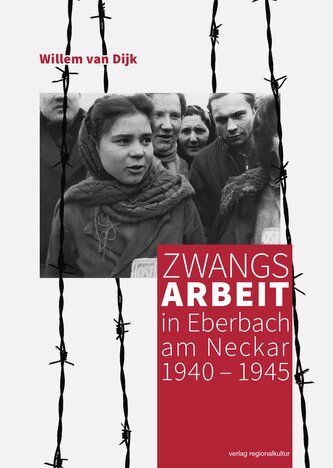 Zwangsarbeit in Eberbach am Neckar 1940-1945