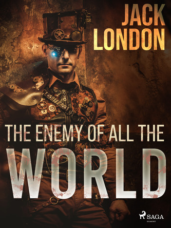 The enemy of all the world The enemy of all the world