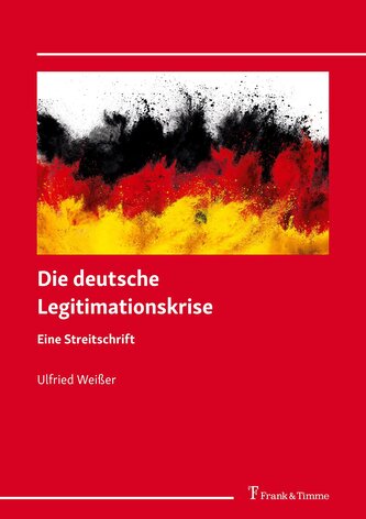 Die deutsche Legitimationskrise